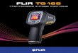 FLIR TG165 - flirmedia.comflirmedia.com/MMC/THG/Brochures/IND_008/IND_008_FR.pdf · Comblant le vide entre les thermomètres infrarouges monopoints et les caméras thermiques légendaires