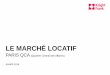 LE MARCHÉ LOCATIF - content.knightfrank.comcontent.knightfrank.com/research/1216/documents/fr/le-marche... · +3% : bien que modeste, la progression de l’activité transactionnelle