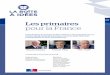 Les primaires pour la France - patrickdevedjian.fr · vote, 3 millions d’électeurs, 80 000 assesseurs, 1 million de nouveaux contacts ... organisées par l’UMP à Paris pour