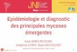 Epidémiologie et diagnostic des principales mycoses · 16es JNI, Nancy, du 10 au 12 juin 2015 1 Epidémiologie et diagnostic des principales mycoses émergentes Anne DEBOURGOGNE,