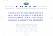 CommissionRégionaledes COREP · • La coordination et le suivi des programmes de recherche et de formation en ... conservation et de gestion des ressources halieutiques du Golfe