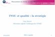INSU et qualité : la stratégie - qualite-en-recherche ...qualite-en-recherche.cnrs.fr/IMG/pdf/GUYOT-G_INSU... · • OA : Océan, Atmosphère • SIC : Surfaces et Interfaces Continentales