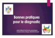 Bonnes pratiques pour le diagnostic - cralimousin.com€¦ · Marie-Hélène Prud’homme, ... évaluation de la vulnérabilité du sujet, conseil génétique . ... Présentation