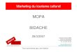 MOPA BIDACHE - La MONA - réseau des offices de … · Le tourisme culturel : ... – Biarritz n’a jamais été autant fréquenté alors que ses ... que par moins de 5% des sites