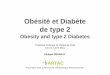 Obésité et Diabète de type 2 - Webmail - OVH90plan.ovh.net/~artac/images/telechargement/ColloqueAP/irigaray.pdf · de type 2 Obesity and type 2 Diabetes Association pour la Recherche