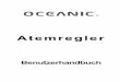 LA Handbuch Oceanic Rev.102005 · 4 ® Achtung: • Dieser Atemregler darf nur von Personen benutzt werden, die erfolgreich einem Tauchkurs absolviert haben. • Er darf auf keinen