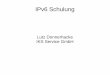 IPv6 Schulungaltlasten.lutz.donnerhacke.de/mitarb/lutz/vortrag/ipv6-schulung-ba.pdf · Wer IPv6 einsetzt, ... Mobilfunk als Problem. DNS und Mobile Endgeräte • IPv6 Anwendungen