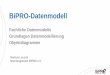 BiPRO-Datenmodell · Grundlagen Datenmodellierung Projekt-Einführungstag ProIG | 20. Oktober 2015 | BiPRO Geschäftsstelle Assoziationen BiPRO-Klassen enthalten weitere Klassen