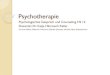 Psychotherapie - .1. Einleitung 1.1 Grundlegende Aspekte ! Schwierigkeiten: Frühere negative Erfahrungen
