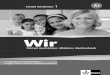 Wir 1. tanári kézikonyv.pdf · Arbeitsvorschläge mit dem Lehrwerk „Wir 1 “ Wir 1 ist ein Lehrwerk für Deutsch als Fremdsprache für neun- bis elfjährige Sprachanfän 