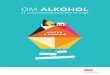 KULTUR & SAMFUND - Om Alkohol · KULTUR & SAMFUND 4 OM ALKOHOL Et undervisningsmateriale til unge 1. DET NEGATIVE SUNDHEDSBEGREB – her bliver vi betragtet som sunde, når bare vi