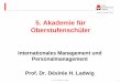 Internationales Management und Personalmanagement … · Prof. Dr. Désirée H. Ladwig 3 Internationales Management Internationales Management liegt vor, wenn das Operationsgebiet
