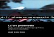 La era postmedia - campostrilnick.orgcampostrilnick.org/wp-content/uploads/2012/07/Jose-Luis-Brea-2002... · proyección de diapositivas pasaría a considerarse “arte electrónico”