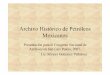 Archivo Histórico de Petróleos Mexicanos - gob.mxagn.gob.mx/menuprincipal/archivistica/reuniones/2007/rna/pdf/017.pdf · PEMEX, por organizar el valioso patrimonio documental que