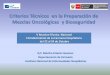 Criterios Técnicos en la Preparación de Mezclas ... · Criterios Técnicos en la Preparación de Mezclas Oncológicas y Bioseguridad Q.F. Martha Estacio Huaman ... capacidad de