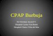 CPAP Burbuja - Neo Puerto Monttneopuertomontt.com/Cursos/Curso_Taller_V_Mecanica/Taller... · • Se comparan signos vitales y gases arteriales BCPAP vs ... (aspirar boca, nariz,
