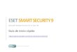 ESET Smart Securitydownload.eset.com/manuals/eset_ess_9_quickstartguide_esn.pdf · contraseñas y registradores de pulsaciones. Instalación ESET Smart Security contiene componentes