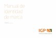Manual de identidad de marca - IGP Cítricos Valencianos · por los que se regirá su aplicación y es un punto de partida obligatorio para cualquier uso que se haga de ella, para