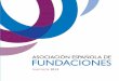 ASOCIACIÓN ESPAÑOLA DE FUNDACIONESintranet.fundaciones.org/EPORTAL_DOCS/GENERAL/AEF/DOC-cw53ad… · pro de su desarrollo y fortalecimiento. ... Fundación para una cultura de Paz
