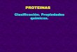 PROTEINAS - fcn.unp.edu.ar · PROTEINAS Clasificación ... –Proteínas de transporte ... - Mioglobina: transporta oxígeno en el músculo - Lipoproteínas: transportan lípidos
