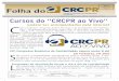 Folha do - CRCPR · Congresso Brasileiro de Contabilidade deve atrair cerca de 8 mil partici- ... se não presencial, pelo menos de modo virtual ... participantes online, em todo