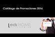 Catálogo de Promociones 2016 - Leds Home Stores … · SOPORTE DE JUEGOS | BLU RAY Compatible 3D | SI CON GAFAS Contenido caja | Consola Sony PS4 Mando inalámbrico DualShock 4 Auricular