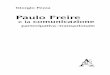 Paulo Freire - Aracne editrice · 9 INDICE Introduzione .....13 Capitolo primo Paulo Freire e il processo di coscientizzazione .....15 1. Presentazione di Paulo Freire: una biografia