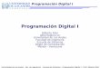 Programación Digital I - webdelprofesor.ula.vewebdelprofesor.ula.ve/ingenieria/gilberto/pr1/04_EstructuraDel... · Sentencias repetitivas o lazos Universidad de Los Andes – Fac