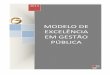 Modelo de Excelência em Gestão Pública 2014 Portal€¦ · União – SPU e Secretaria de Planejamento e Investimentos Estratégicos – SPI, publica o Modelo de Excelência em