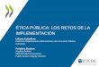 ÉTICA PÚBLICA: LOS RETOS DE LA …can.pcm.gob.pe/wp-content/uploads/2016/04/...OCDE-PERU-Etica-Pu… · •Modelo Estándar de Control Interno: acuerdos, compromisos o protocolos