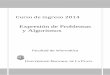 Expresión de Problemas y Algoritmos - III-LIDIweblidi.info.unlp.edu.ar/catedras/ingreso/Material2014/EPA/GuiaEPA.pdf · Especificación de algoritmos 15 Escritura de programas 15