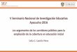 V Seminario Nacional de Investigación Educativa … · ampliación de la cobertura en educación inicial Sofia G. Castillo Pérez . ... •Para la UNESCO (2007) no es posible la