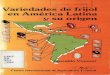 Variedades (le rlJol en América Latina y su origenciat-library.ciat.cgiar.org/Articulos_Ciat/Digital/SB327.V67... · En este trabajo se presenta una breve reseña histórica del