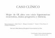 CASO CLÍNICO - Sociedad Española de Medicina Interna · CASO CLÍNICO Mujer de 68 años con crisis hipertensivas recurrentes, disnea progresiva y disfonía. LVII Sesión Clínica