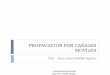 PROPAGACION POR CANALES MOVILES - Página Principal de ... PROPAGACION POR CAN · PDF filecomplejidad, Tiempo de cálculo. ... Características básicas de la propagación por canales