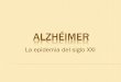 ALZHÉIMER - guiadisc.com · La enfermedad de Alzheimer (EA), también llamada demencia senil de tipo Alzheimer o alzhéimer es una enfermedad neurodegenerativa. Se caracteriza por