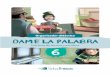 Organizador didáctico DAME LA PALABRA - Tinta …tintafresca.com.ar/wp-content/uploads/2016/06/DLP6-guia.pdf · 2016-06-23 · DAME LA PALABRA 6 3 Período Objetivos y propósitos