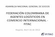 FEDERACIÓN COLOMBIANA DE AGENTES LOGÍSTICOS EN COMERCIO ...· asamblea nacional general de socios