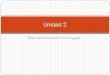 Unidad 2 - UAM Azcaptzalco - Páginas de académicosacademicos.azc.uam.mx/jfg/diapositivas/eventos/Unidad_2.pdf · Elementos Intermedios del Lenguaje. Unidad 2. ... Cada objeto es