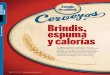 El laboratorio Brindis,revistadelconsumidor.gob.mx/.../uploads/2011/09/estudio-cervezas.pdf · la denominación de cerveza sin más, nueve declaran ser cervezas bajas en calorías