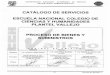 Catálogo de servicios de bienes y suministros cgbcch-vallejo.unam.mx/pub/Almacen2012/Catalogo_de_Servicios_de... · comprobante de registro autorizado en el SICOP. Responsable, 