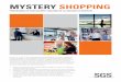 MYSTERY SHOPPING/media/Local/Spain/Documents/Brochures/SGS... · MYSTERY SHOPPING PROGRAMAS DE EVALUACIÓN Y MEJORA DE LA CALIDAD DE SERVICIO El Mystery Shopping es una herramienta
