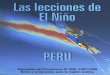 EL FENOMENO EL NIÑO - Biblioteca Virtual en Gestión del ...bvpad.indeci.gob.pe/doc/pdf/esp/doc30/doc30-contenido.pdf · EL FENOMENO EL NIÑO 1997 - 1998 MEMORIA, RETOS Y SOLUCIONES