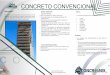 CONCRETO CONVENCIONAL - concretoslasilla.com · El concreto convencional es un concreto hidráulico normal, resultado de la mezcla de: cemento, arena, grava, agua, para ser usado