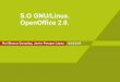 S.O GNU/Linux. OpenOffice 2.0. - dc.fi.udc.esroi/files/slides_linux_02.pdf · 4 Soluciones existentes • Múltiples suites oﬁmáticas –Koﬃce •KDia •Kumbrelloword, Kspread,