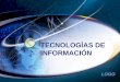 TECNOLOGÍAS DE INFORMACIÓN - …fidelmafca.weebly.com/uploads/4/0/4/7/4047781/__tercer_sesion_ma... · LOGO LOS SISTEMAS DE INFORMACIÓN Los SIE (sistemas de información estratégicos)