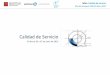 Calidad de Servicio - segittur.es · Taller: Calidad de servicio Plan de formación PAE/ El Hierro 2012 Módulo 1.- Introducción 1.1.- Evolución y situación actual del concepto