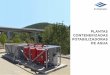  · TECNOLOGíA CONVENCIONAL Las plantas potabilizadoras equipadas con tecnología convencional están especialmente indicadas tanto para el tratamiento de aguas 