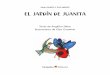El jardín de Juanita - educacion.octaedro.com · Juanita es una entrañable mariquita que cuenta con muchos libros que narran sus aventuras de jugar a pensar. Ella «na-ció» a
