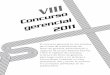 VIII Concursogerencial 2011 - …rosembergestrada.pbworks.com/f/concurso gerencial 2011.pdf · todo el mundo (Empresas que sobresalen,) brinda a los altos directivos la esperanza